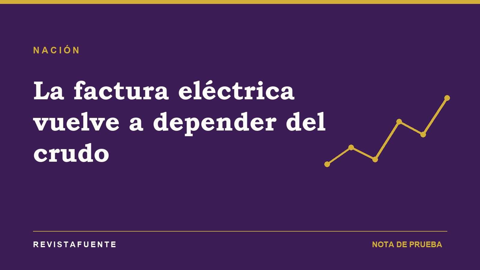 Portada tipográfica: una línea quebrada al alza en dorado sobre fondo morado, sección Nación.